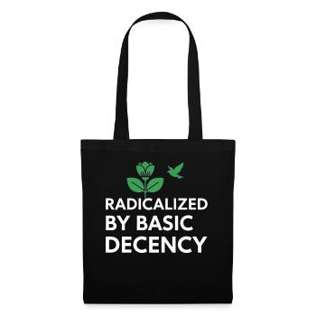 Radicalized By Basic Decency Statement shirt decal - Tote Bag - black - Front