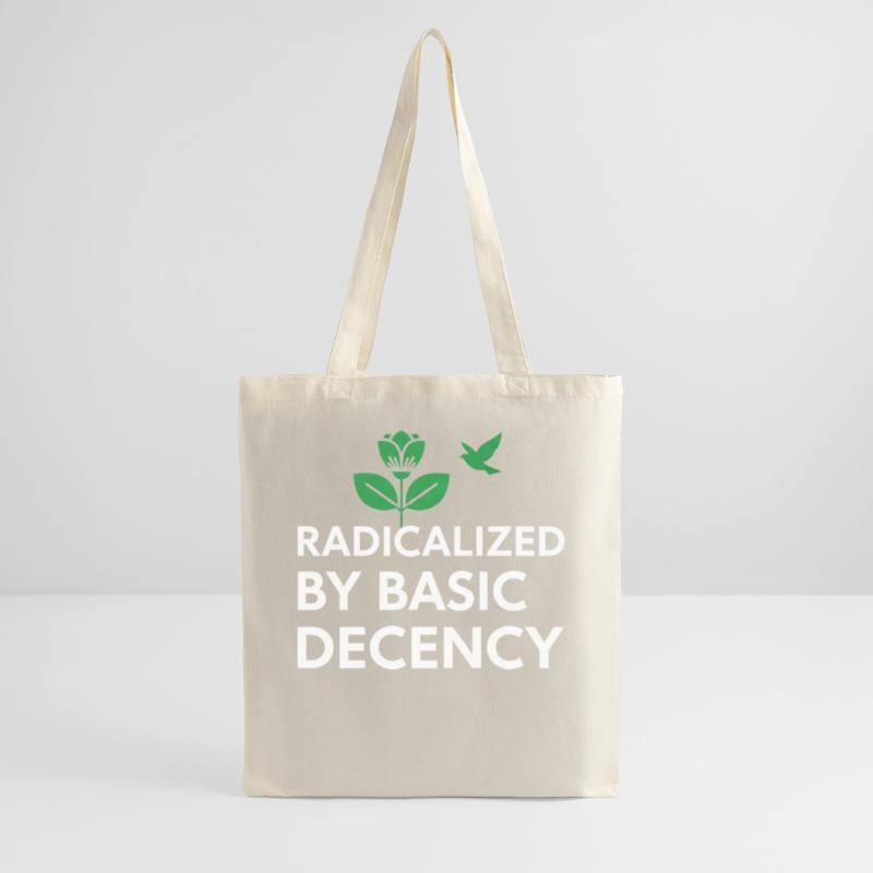 Radicalized By Basic Decency Statement shirt decal Stoffbeutel