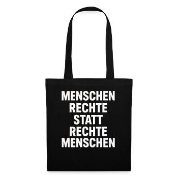 Menschenrechte Statt Rechte Menschen Protest - Stoffbeutel - Schwarz - Vorne