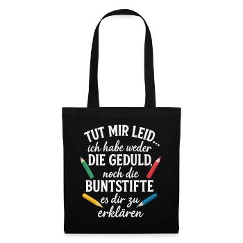 Ich habe weder die Zeit noch die Buntstifte - Stoffbeutel - Schwarz - Vorne