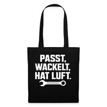 Passt wackelt und hat Luft Handwerker Spruch - Stoffbeutel - Schwarz - Vorne