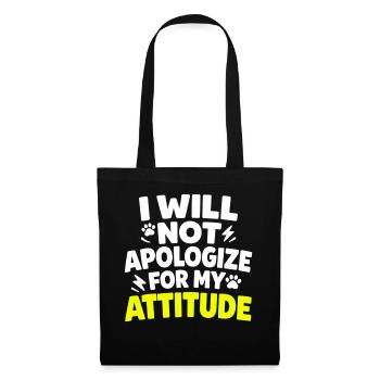 Je ne m’excuserai pas pour mon attitude, Spruch - Sac en tissu - noir - Devant
