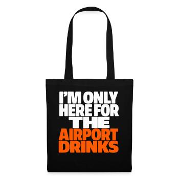 Je suis là seulement pour les vacances des boissons à l’aéroport en disant - Sac en tissu - noir - Devant