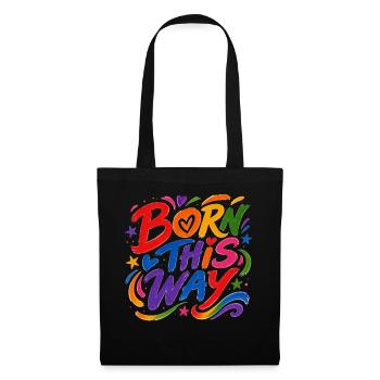 Born This Way Regenbogen CSD Pride Spruch - Stoffbeutel - Schwarz - Vorne