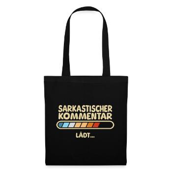 Sarkastischer Kommentar lädt - Stoffbeutel - Schwarz - Vorne