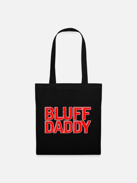 Bluff Daddy - Stoffbeutel - Schwarz