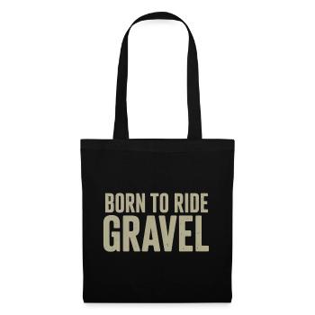 Born to Ride Gravel – Gravel Bike - Tote Bag - black - Front