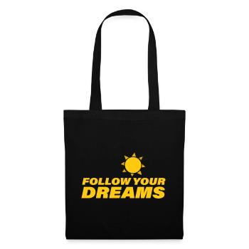 Follow Your Dreams - Tote Bag - black - Front