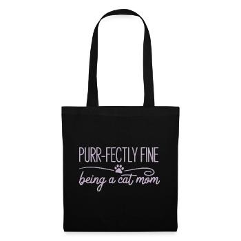 Purr Fectly Fine Being A Cat Mom Katzenmama - Tote Bag - black - Front