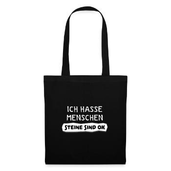 Ich hasse Menschen Steine sind ok lustiger Spruch - Stoffbeutel - Schwarz - Vorne