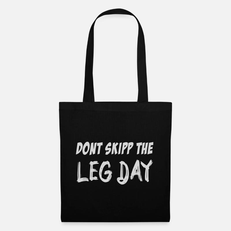 Dont skipp the Leg day - Stoffbeutel - Schwarz