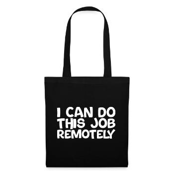 Je peux faire ce travail à distance - Sac en tissu - noir - Devant