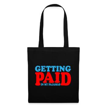 Getting Paid In My Pajamas 3 - Tote Bag - black - Front