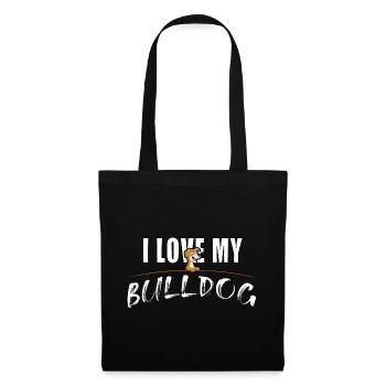 I love my Bulldog - Stoffbeutel - Schwarz - Vorne