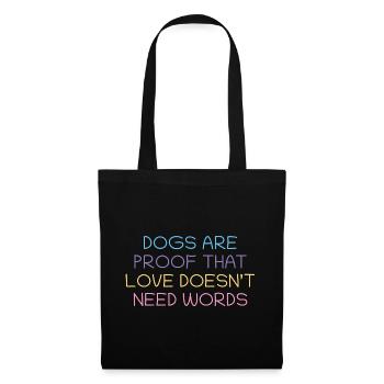 Les chiens prouvent l’amour sans mots - Sac en tissu - noir - Devant