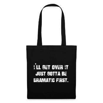 Je vais m’en remettre, il faut juste que ce soit dramatique d’abord - Sac en tissu - noir - Devant