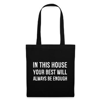 in this house your best will always be enough - Tote Bag - black - Front