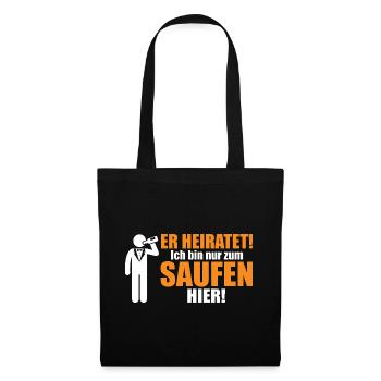 He's getting married! I'm only here to drink - Tote Bag - black - Front