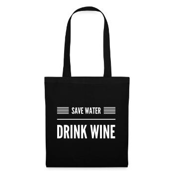 Save Water Drink Wine - Funny Wine Saying - Tote Bag - black - Front