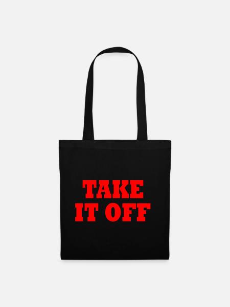 Take it off - Stoffbeutel - Schwarz