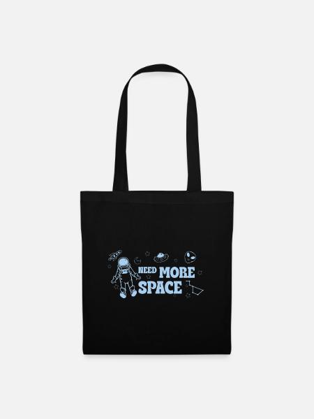 Need More Space – Lustiger Weltraum Spruch - Stoffbeutel - Schwarz
