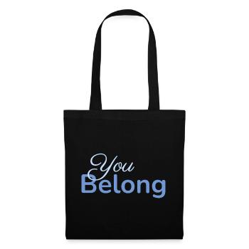 You Belong Typography Design Minimalist - Tote Bag - black - Front