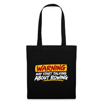 Warning - May Start Talk About Rowing - Rudern - Stoffbeutel - Schwarz - Vorne