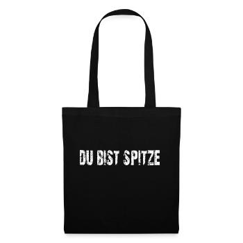 du bist spitze! - Stoffbeutel - Schwarz - Vorne