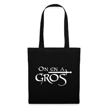 On en a gros - Sac en tissu - noir - Devant