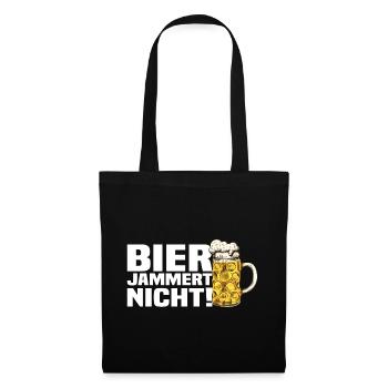 Bier Jammert Nicht! Lustiger Bier Spruch - Stoffbeutel - Schwarz - Vorne