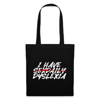 I Have Sexdaily Dyslexia - Tote Bag - black - Front