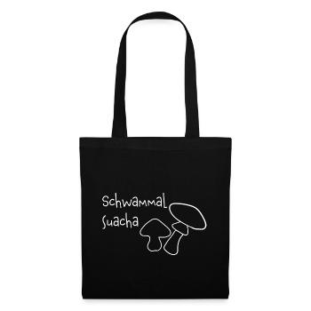 Pilze Schwammerl Spruch Schwammal suacha suchen - Stoffbeutel - Schwarz - Vorne