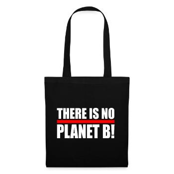 There is no planet B - Tote Bag - black - Front