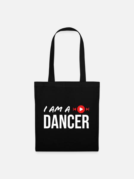 I AM A DANCER - Stoffbeutel - Schwarz