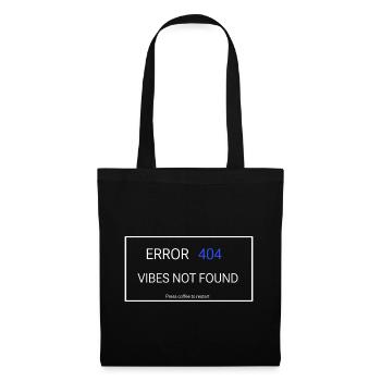 Vibes not found - Stoffbeutel - Schwarz - Vorne