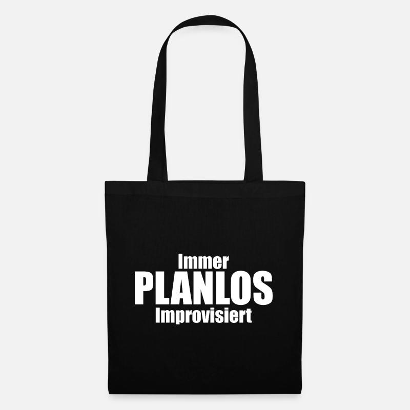 Immer PLANLOS Improvisiert - Stoffbeutel - Schwarz