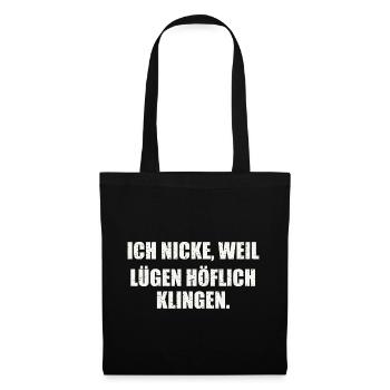 Sarkastischer Spruch - Stoffbeutel - Schwarz - Vorne