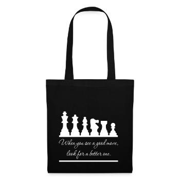 Chess - Always look for a better move - Tote Bag - black - Front