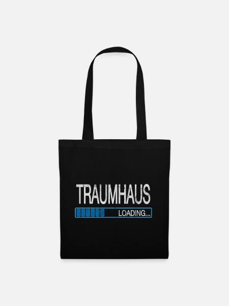 Traumhaus Loading Hausbau Richtfest Traumhaus - Stoffbeutel - Schwarz