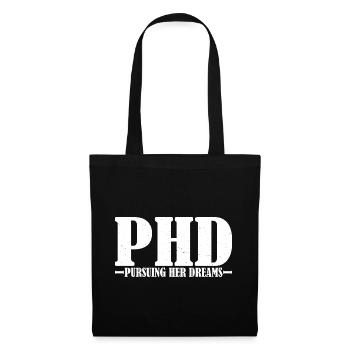 Phd Pursuing Her Dreams 10 - Stoffbeutel - Schwarz - Vorne