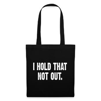 I Hold That Not Out - Tote Bag - black - Front