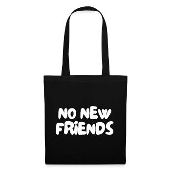 no new friends - Stoffbeutel - Schwarz - Vorne