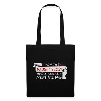 On the naughty list and regret nothing XMas Spruch - Tote Bag - black - Front