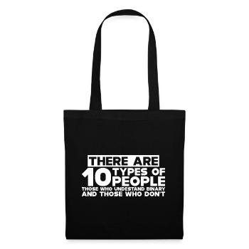 There Are 10 Types Of People, Binary Joke 5 - Stoffbeutel - Schwarz - Vorne
