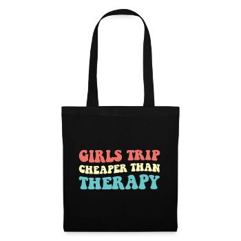 Girls Trip Cheaper Than Therapy III - Tote Bag - black - Front