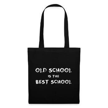 Old School is the best school - Tote Bag - black - Front