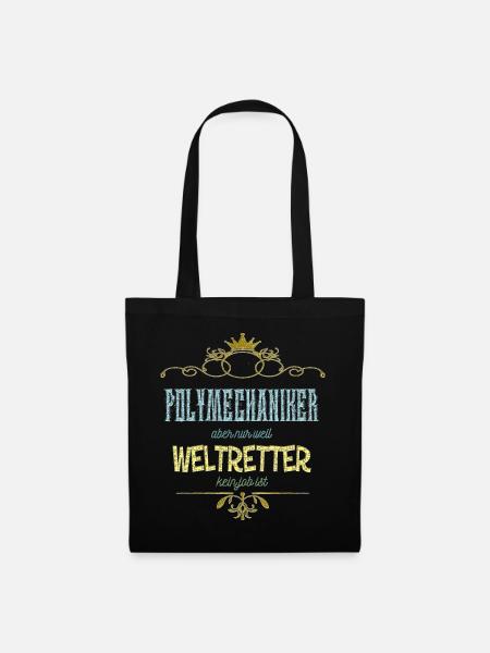 Polymechaniker Weltretter - Stoffbeutel - Schwarz