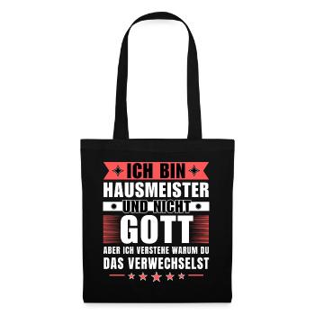 Ich bin Hausmeister und nicht Gott - Stoffbeutel - Schwarz - Vorne