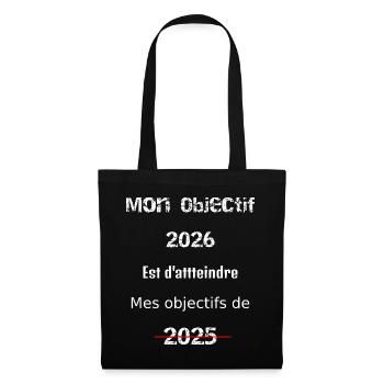 Mein Ziel für 2026: 2025 zu übertreffen - Stoffbeutel - Schwarz - Vorne