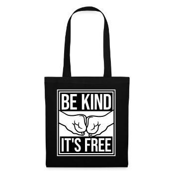 Be Kind It's Free Kindness Statement Saying - Tote Bag - black - Front